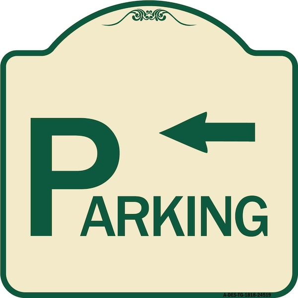 Signmission Parking with Arrow Pointing Left Heavy-Gauge Aluminum Architectural Sign, 18" x 18", TG-1818-24519 A-DES-TG-1818-24519 - main